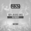 MKN | 100% Reverse Bass Podcast | Episode 58 (Geck-o Guestmix)