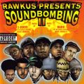 Rawkus Presents: Soundbombing vol 2, mixed by J-Rocc & Babu