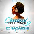 CLASSICAL SOUL TRAIN VOL 2 - DJ GAZAKING THA ILLEST