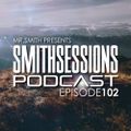 Mr. Smith - Smith Sessions 102 (26-04-2018)