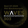 WAVES #303 - BEST OF 2020 by BLACKMARQUIS - 27/12/20