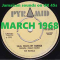 MARCH 1968: Jamaican music on UK 45s
