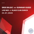 Eros Bilgic & Gunnar Guess - Live Mix at Klaus Club Zurich - 24.01.2020