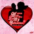 DJ Pipdub - Will You Be My Valentine? (R&B Mix)