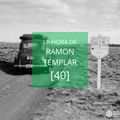 La Hora de Ramon Templar [Capítulo 40] Roadtrip