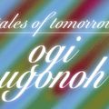 Tales of Tomorrow w/ Ogi Ugonoh - 20th October 2021