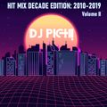 Hit Mix Decade Edition 2010-2019 Vol II mixed by DJ PICH!