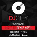 Deniz Koyu - DJcity Podcast - Feb. 17, 2015