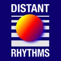 Distant Rhythms 21/01/2018