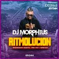 RITMOLUCION WITH J RYTHM EP. 044: DJ MORPHIUS