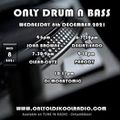 Weds 8-12-21 Clear-Cutz Only Drum & Bass onlyoldskoolradio