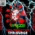 RAIIZE - RED REACTOR SESSIONS [D’N’B] | MIX 02: THE SURGE