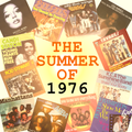 The Summer Of 1976