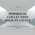 High (Don Diablo remix)Playlist Pophouse Colection#9/The Chainsmokers,Alesso,Clean Bandit,Becky Hill