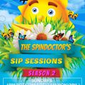 THE SPINDOCTOR'S SIP SESSIONS - SEASON 2 SPRING EDITION APRIL 25, 2021 (S02-EP2)