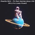 Maarten Metz - I'm From Another World 040 (My Little Lonely Planet)