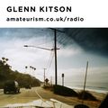 Glenn Kitson for Amateurism Radio (Rave Safe, 27/9/2020)