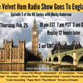 The Velvet Hum 34: Revisiting the UK