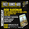 The Sound Track To Our Lives with Rob Hardman on Street Sounds Radio 2300-0100 11/11/2021