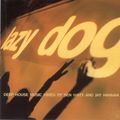 Lazy Dog Vol1 CD2 Mixed by Jay Hannan, Ben Watt