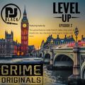 LEVEL UP - EPISODE 2  UK EDITION |GRIME| MIXED BY DJBLACK