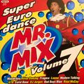 Super Eurodance Mr. Mix Vol. 7