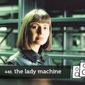 Soundwall Podcast #448: The Lady Machine