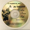 DJ MILLER - LUI DANCE CAFE MIX 2002-2005 (KOMÁROM - ONLY VINYL - LIVE!)