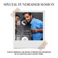 SPECIAL FUNDRAISER SESSION for DJ Mervin Live Music Stream on Facebook