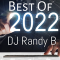 DJ Randy B- Best of 2022