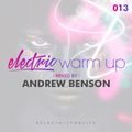 Andrew Benson - Electric Warm Up 013 (September 20th 2016)