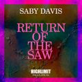 Saby Davis - Return Of The Saw (Kamil S. Private Vocal Edit) -128 BPM-