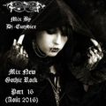 Mix New Gothic Rock (Part 16) By Dj-Eurydice (Août 2016)