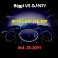 Biggi VS DJ1971 in the Battle Mix Vol. 28-2021