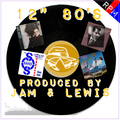 12" 80'S : PRODUCED BY JAM & LEWIS (PART 2)