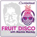 fruit disco Soulyrical 2018 Mackie Mackay