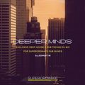 Deeper Minds | Deep House & Dub Techno Mix By Johnny M | Superordinate Dub Waves