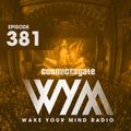 Cosmic Gate - WAKE YOUR MIND Radio Episode 381