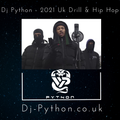 Dj Python - 2021 Uk Drill & Hip Hop