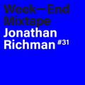 Week-End Mixtape #31 Jonathan Richman