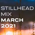 Stillhead Mix - March 2021