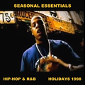 Seasonal Essentials: Hip Hop & R&B - 1998 Pt 5: Holiday Styles