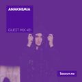 Guest Mix 431 - ANAKHEMIA [07-07-2020]