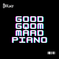 Good Gqom Maad Piano (Amapiano Wave)