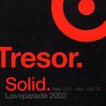 Si Begg / Mack & Kriek / Marc Snow / Dave Tarrida @ Solid Loveparade - Tresor Berlin - 13.07.2002