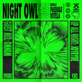 Night Owl Radio 242 ft. JOYRYDE and OMNOM