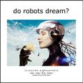Do Robots Dream? [session 089]