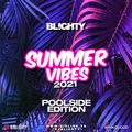 Summer Vibes 2021 // Poolside Edition // R&B, Hip Hop, Afro, U.K. & House // Instagram: @djblighty