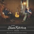 THE BLUES KITCHEN RADIO: 19 FEBRUARY 2018 with TYLER CHILDERS