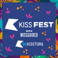 KISSFest 2021 (KISSTORY Stage) - Majestic | Friday 2nd April, 23:00